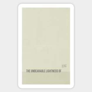 The Unbearable Lightness of Being Sticker